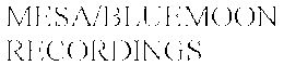 MESA/BLUEMOON RECORDINGS trademark