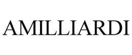 AMILLIARDI trademark