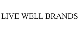 LIVE WELL BRANDS trademark
