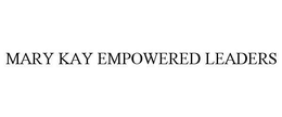 MARY KAY EMPOWERED LEADERS trademark