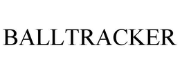 BALLTRACKER trademark