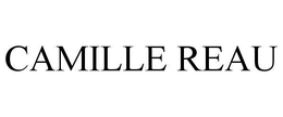 CAMILLE REAU trademark