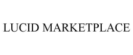 LUCID MARKETPLACE trademark