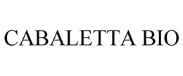 CABALETTA BIO trademark