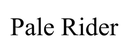 PALE RIDER trademark