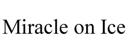 MIRACLE ON ICE trademark