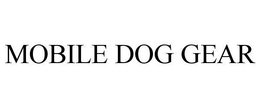 MOBILE DOG GEAR trademark