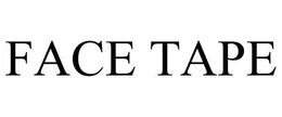 FACE TAPE trademark