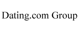 DATING.COM GROUP trademark