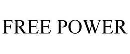 FREE POWER trademark