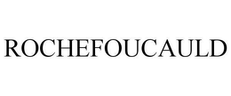 ROCHEFOUCAULD trademark