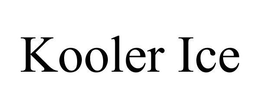KOOLER ICE trademark