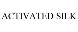 ACTIVATED SILK trademark