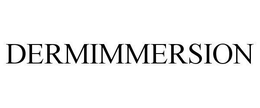 DERMIMMERSION trademark