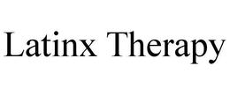 LATINX THERAPY trademark