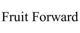 FRUIT FORWARD trademark