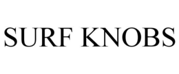 SURF KNOBS trademark