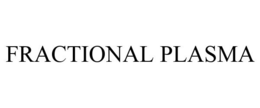 FRACTIONAL PLASMA trademark