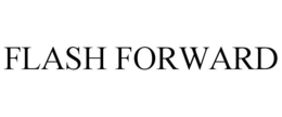 FLASH FORWARD trademark
