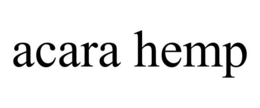 ACARA HEMP trademark