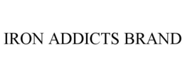 IRON ADDICTS BRAND trademark