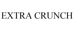 EXTRA CRUNCH trademark