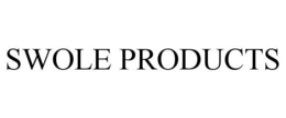 SWOLE PRODUCTS trademark