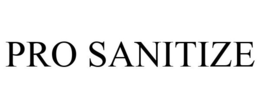 PRO SANITIZE trademark
