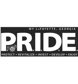 MY LAFAYETTE, GEORGIA PRIDE PROTECT REVITALIZE INVEST DEVELOP ENJOY trademark