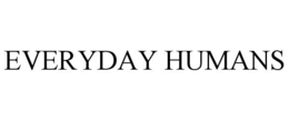 EVERYDAY HUMANS trademark