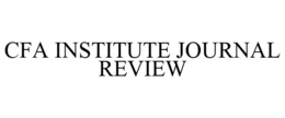 CFA INSTITUTE JOURNAL REVIEW trademark