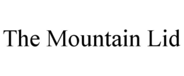 THE MOUNTAIN LID trademark