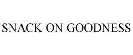 SNACK ON GOODNESS trademark