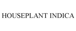 HOUSEPLANT INDICA trademark