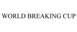 WORLD BREAKING CUP trademark
