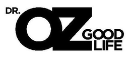 DR. OZ GOOD LIFE trademark