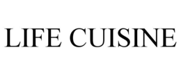 LIFE CUISINE trademark