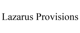 LAZARUS PROVISIONS trademark