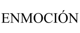 ENMOCIÓN trademark