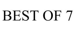 BEST OF 7 trademark