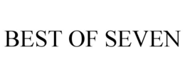 BEST OF SEVEN trademark