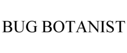 BUG BOTANIST trademark