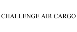 CHALLENGE AIR CARGO trademark