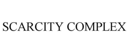 SCARCITY COMPLEX trademark