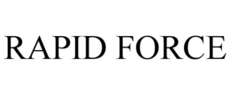 RAPID FORCE trademark