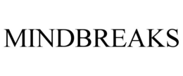 MINDBREAKS trademark