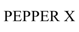 PEPPER X trademark