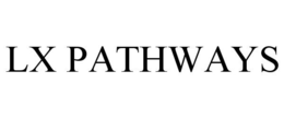 LX PATHWAYS trademark