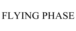 FLYING PHASE trademark