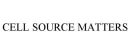 CELL SOURCE MATTERS trademark